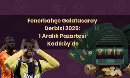 Fenerbahçe Galatasaray derbi