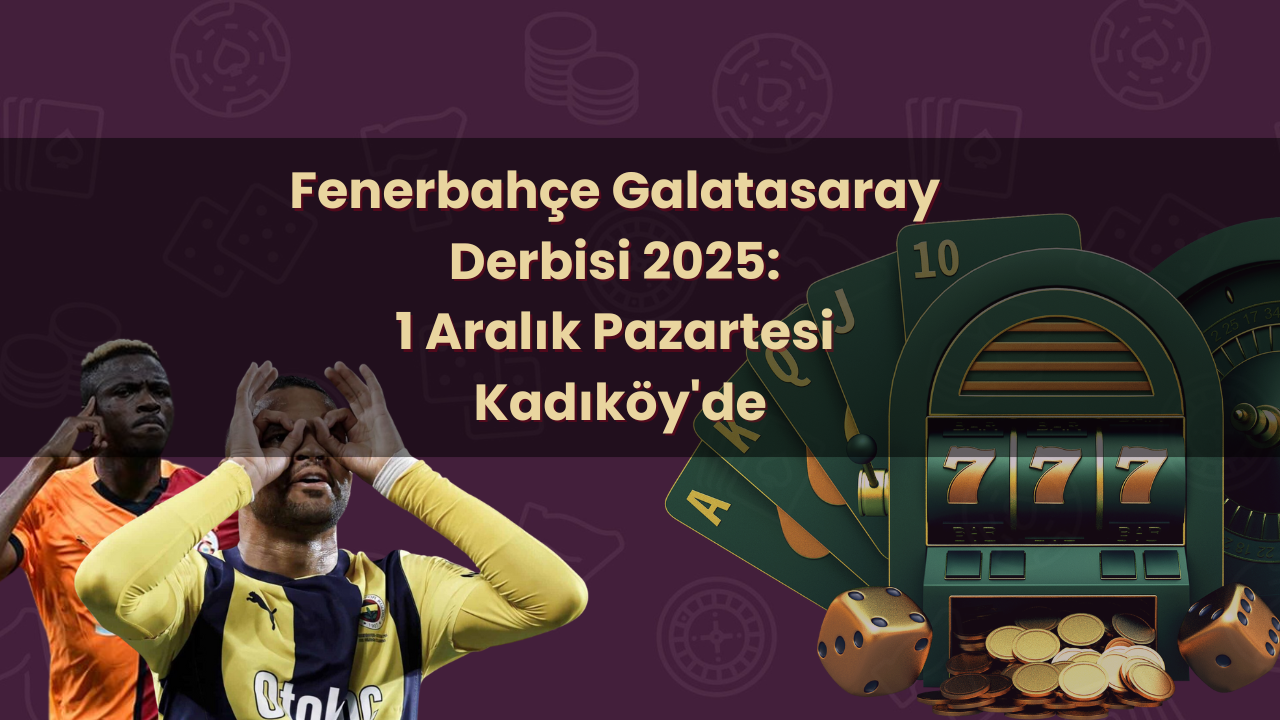 Fenerbahçe Galatasaray derbi